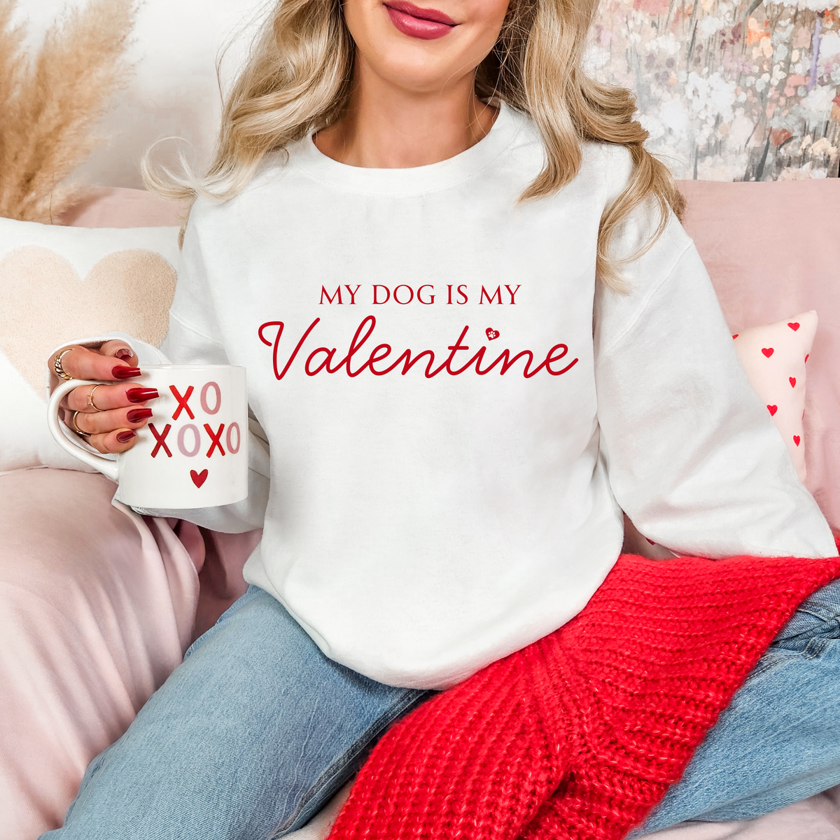 My Dog Is My Valentine Sweatshirt