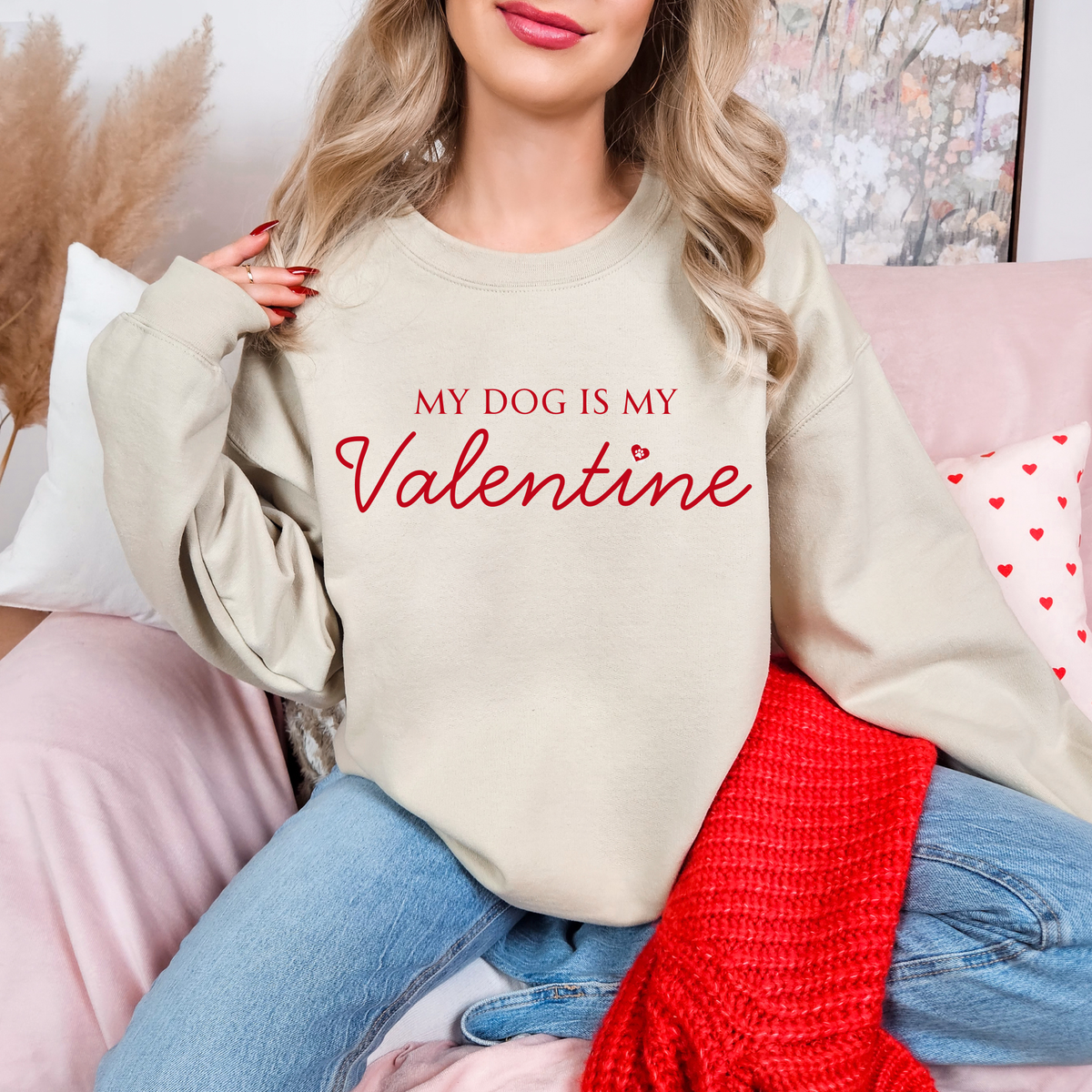 My Dog Is My Valentine Sweatshirt