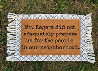 Funny Mr. Rogers Door Mat | Funny Door Mat | Housewarming Gift | Welcome Mat | Door Mat | Funny Gifts | Outdoor Door Mat | New Home Gift