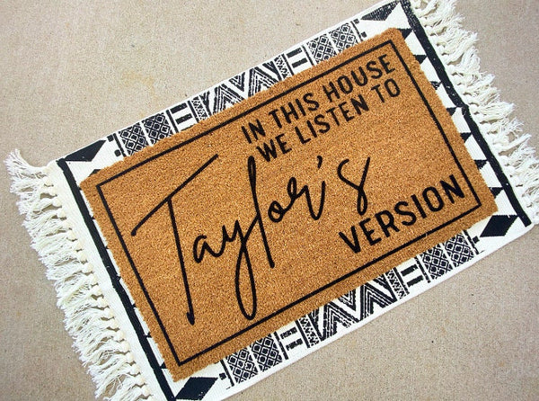 Taylor Swiftie Merch | Taylor's Version Doormat | Swiftie Fan Gift | Funny Welcome Mat | Gift For Her | In This House We Listen To | Doormat