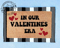 In Our Valentines Era Doormat | Valentines Door Mat | Door Mat | Welcome Mat | Valentines Day Decor | Valentines Day Gifts |